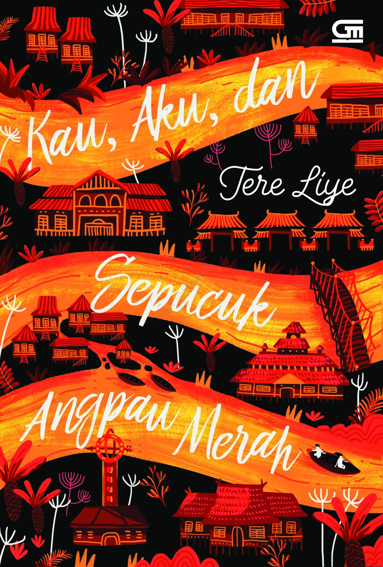 Jual Buku Kau, Aku Dan Sepucuk Angpau Merah (Cover Baru) oleh Tere Liye -  Gramedia Digital Indonesia