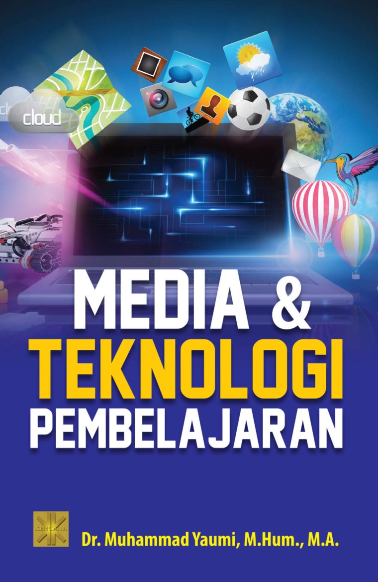 Jual Buku Media Dan Teknologi Pembelajaran Oleh Dr Muhammad Yaumi M Hum M A Gramedia Digital Indonesia