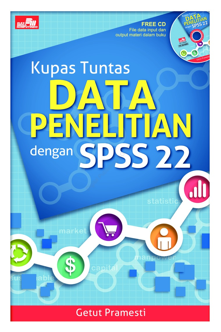 Jual Buku Kupas Tuntas Data Penelitian Dengan Spss 22 Oleh Getut Pramesti Gramedia Digital Indonesia