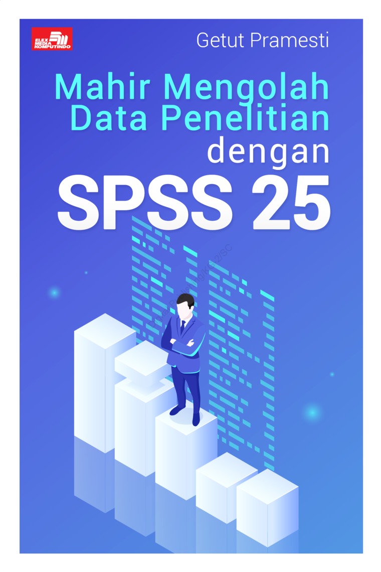 Jual Buku Mahir Mengolah Data Penelitian Dengan Spss 25 Oleh Getut Pramesti Gramedia Digital Indonesia