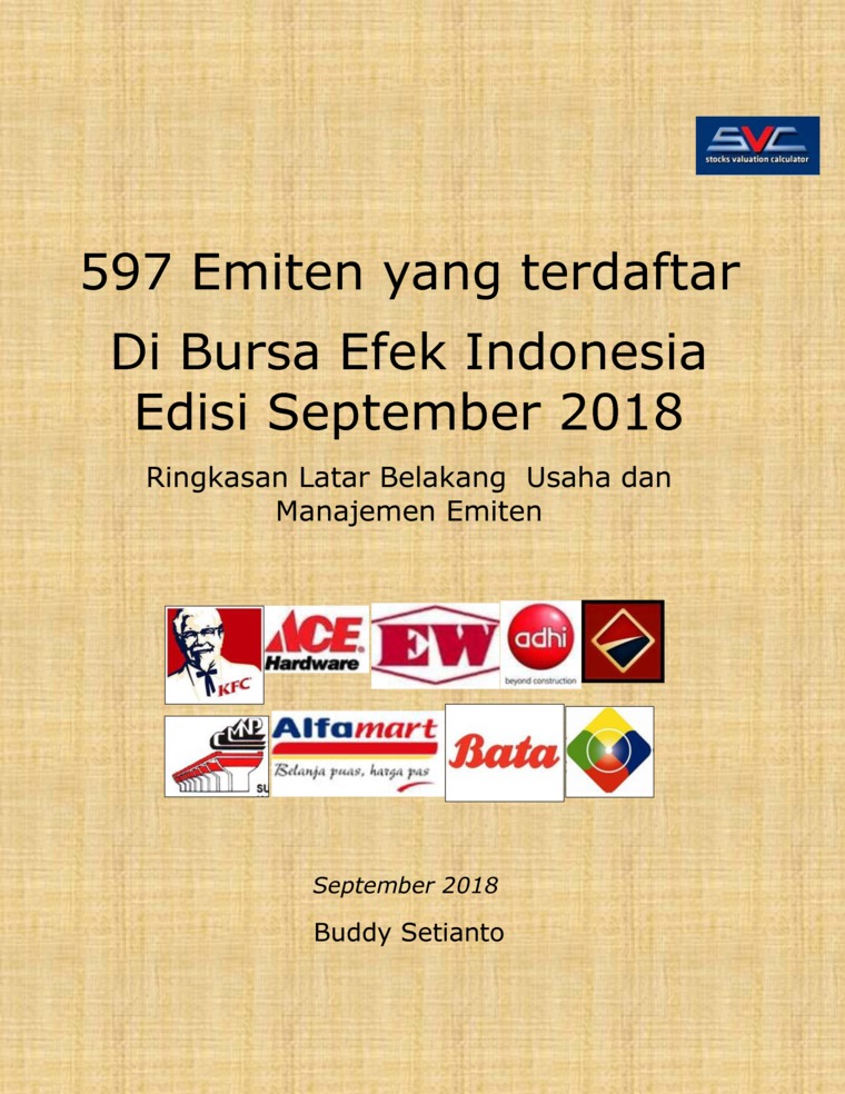 597 Emiten yang terdaftar Di Bursa Efek Indonesia Edisi September 2018 Ringkasan Latar Belakang Usaha dan Manajemen Emiten