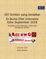597 Emiten yang terdaftar Di Bursa Efek Indonesia Edisi September 2018 Ringkasan Latar Belakang  Usaha dan Manajemen Emiten Single Edition