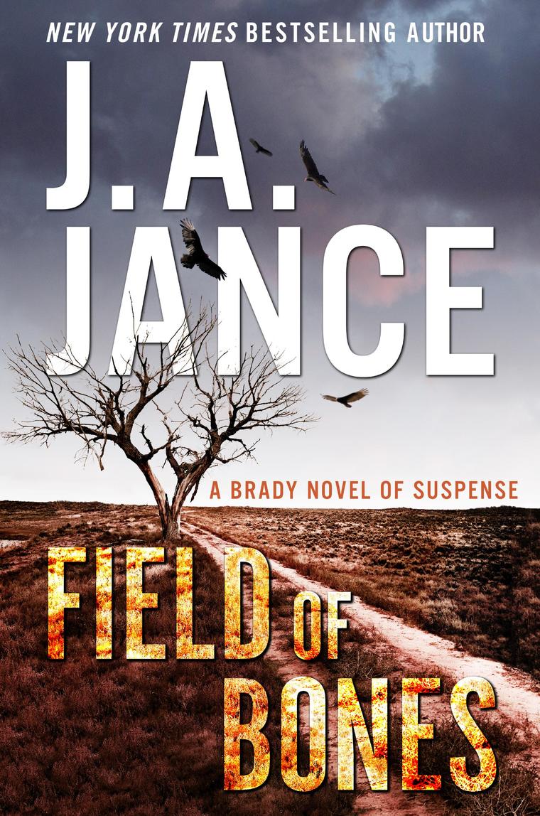 Field Of Bones Book By J A Jance Gramedia Digital