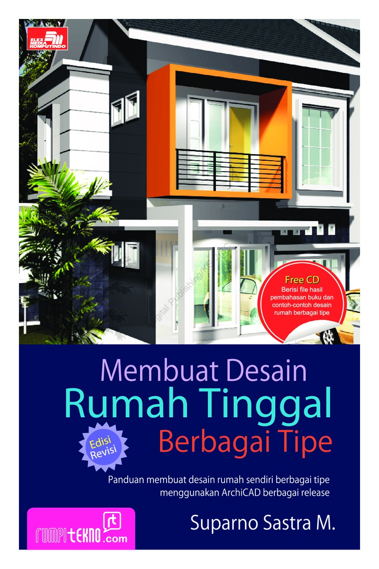 Jual Buku Membuat Desain Rumah Tinggal Berbagai Tipe Oleh Suparno