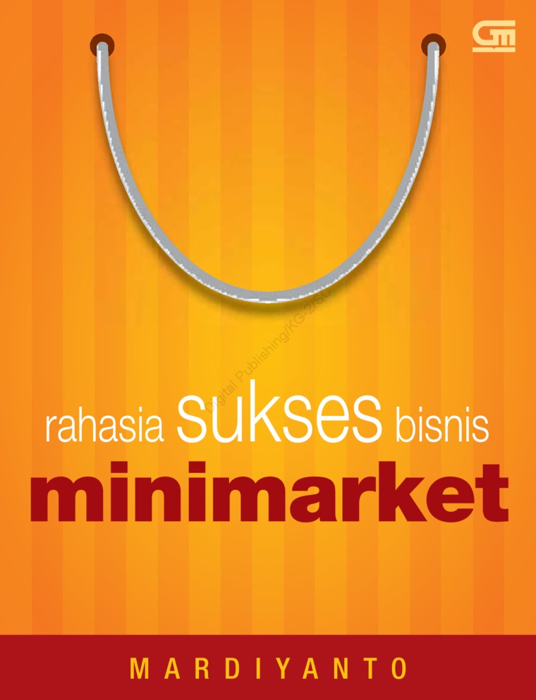 Jual Buku Rahasia Sukses Bisnis Mini Market Oleh Mardiyanto Gramedia Digital Indonesia