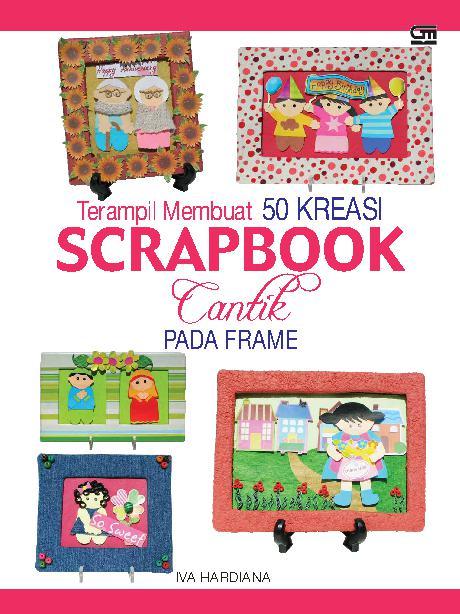 Jual Buku Terampil Membuat 50 Kreasi Scrapbook Cantik Pada