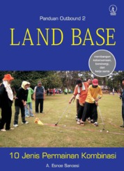 Land Base: 10 Jenis Permainan Kombinasi - Panduan Outbound 2 Single Edition