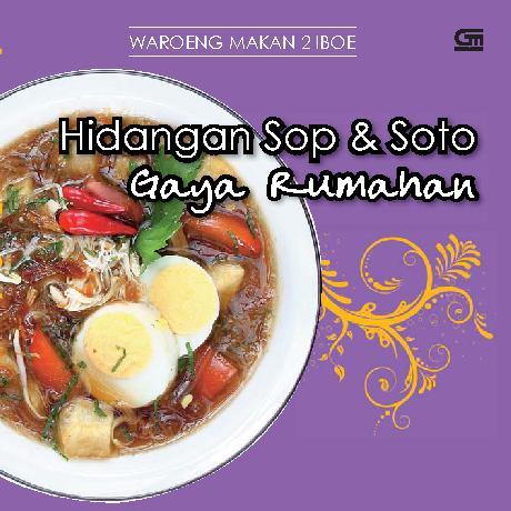 Jual Buku Hidangan Sop Soto Gaya Rumahan Oleh Warung Makan 2 Iboe Gramedia Digital Indonesia