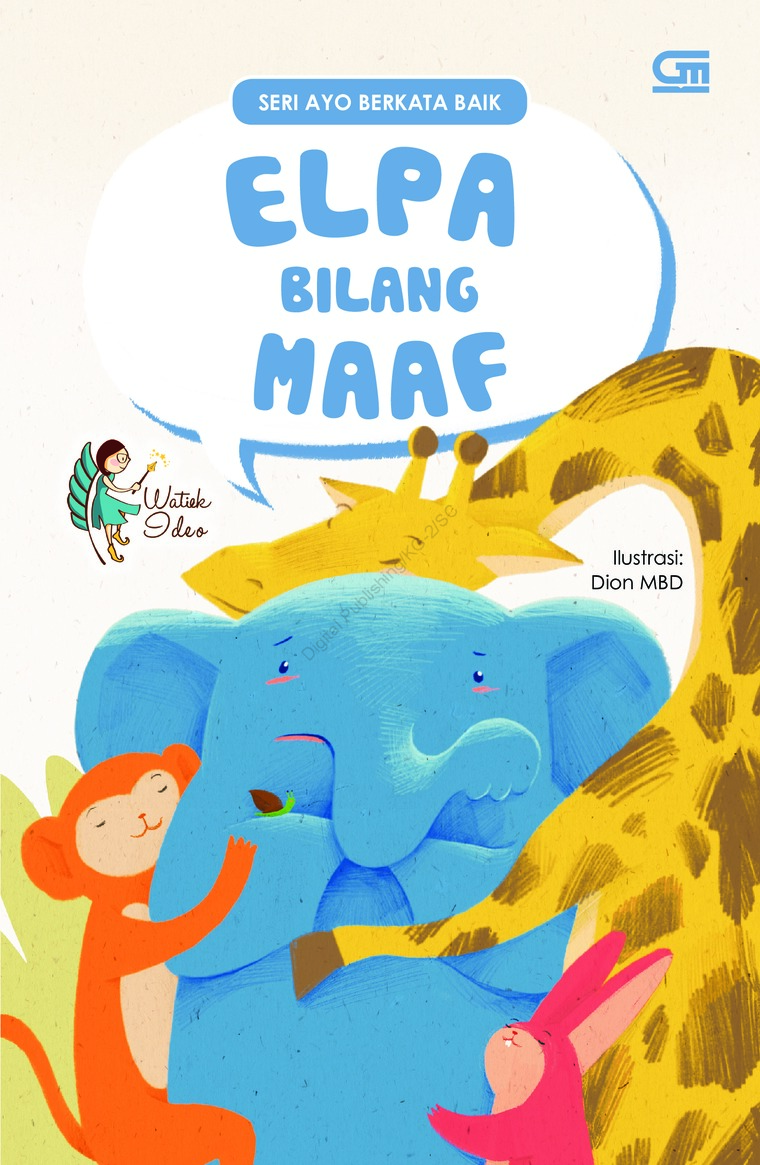 Jual Buku Ayo Berkata Baik Elpa Bilang Maaf Oleh Watiek Ideo