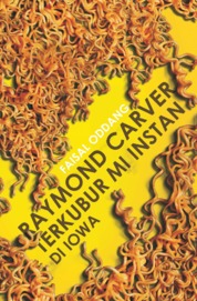 Raymond Carver Terkubur Mi Instan di Iowa Single Edition