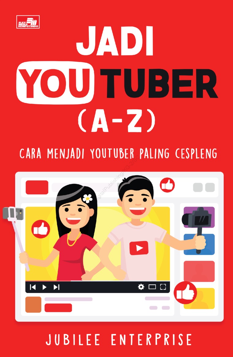 Jadi Youtuber A Z Book By Jubilee Enterprise Gramedia Digital