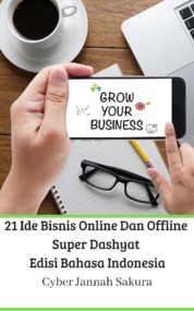 21 Ide Bisnis Online Dan Offline Super Dashyat Edisi Bahasa Indonesia Single Edition