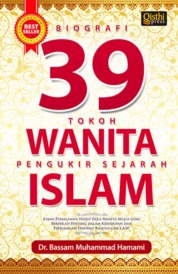 Biografi 39 Tokoh Wanita Pengukir Sejarah Islam Single Edition