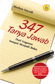 347 Tanya Jawab, Dari Gagasan Sampai Menjadi Buku Single Edition