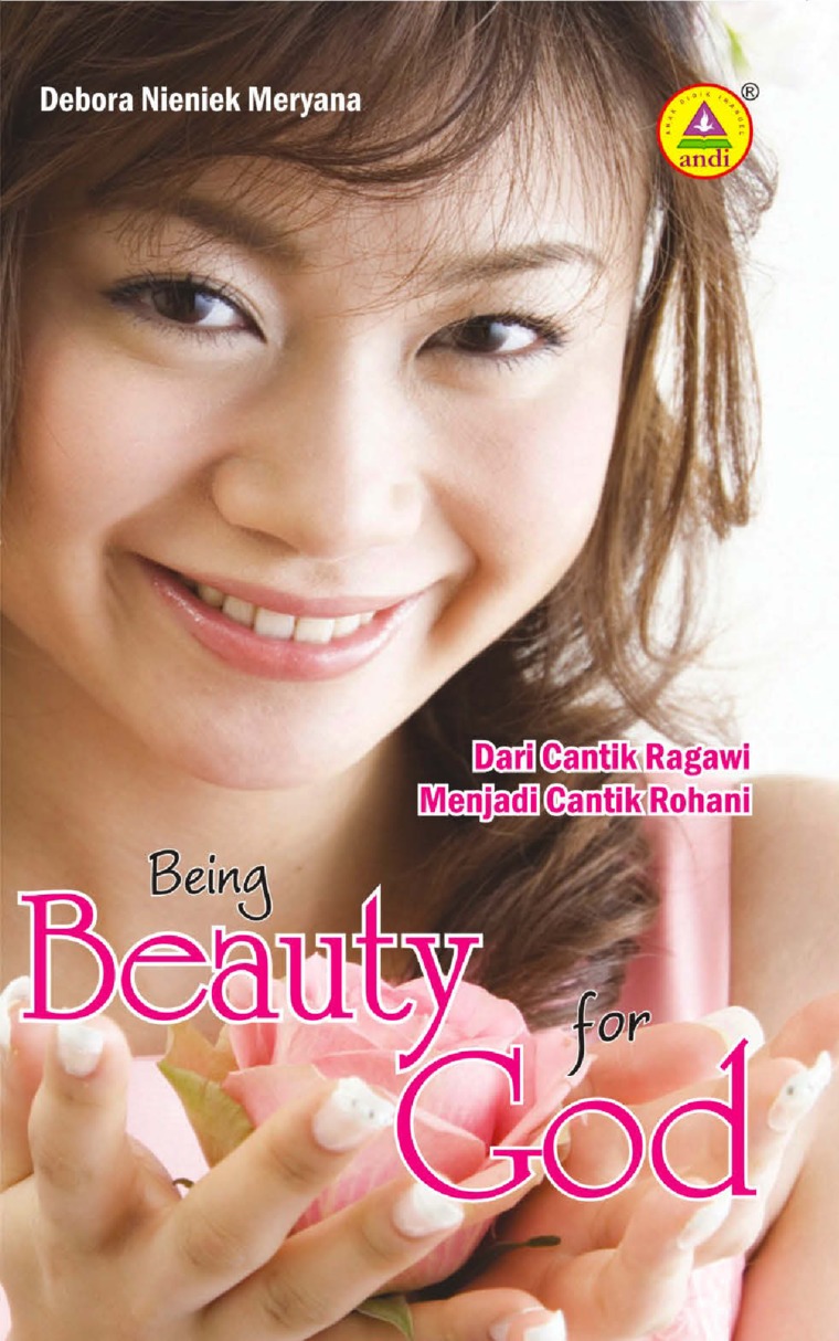 Being Beauty For God ; Dari Cantik Ragawi Menjadi Cantik Rohani