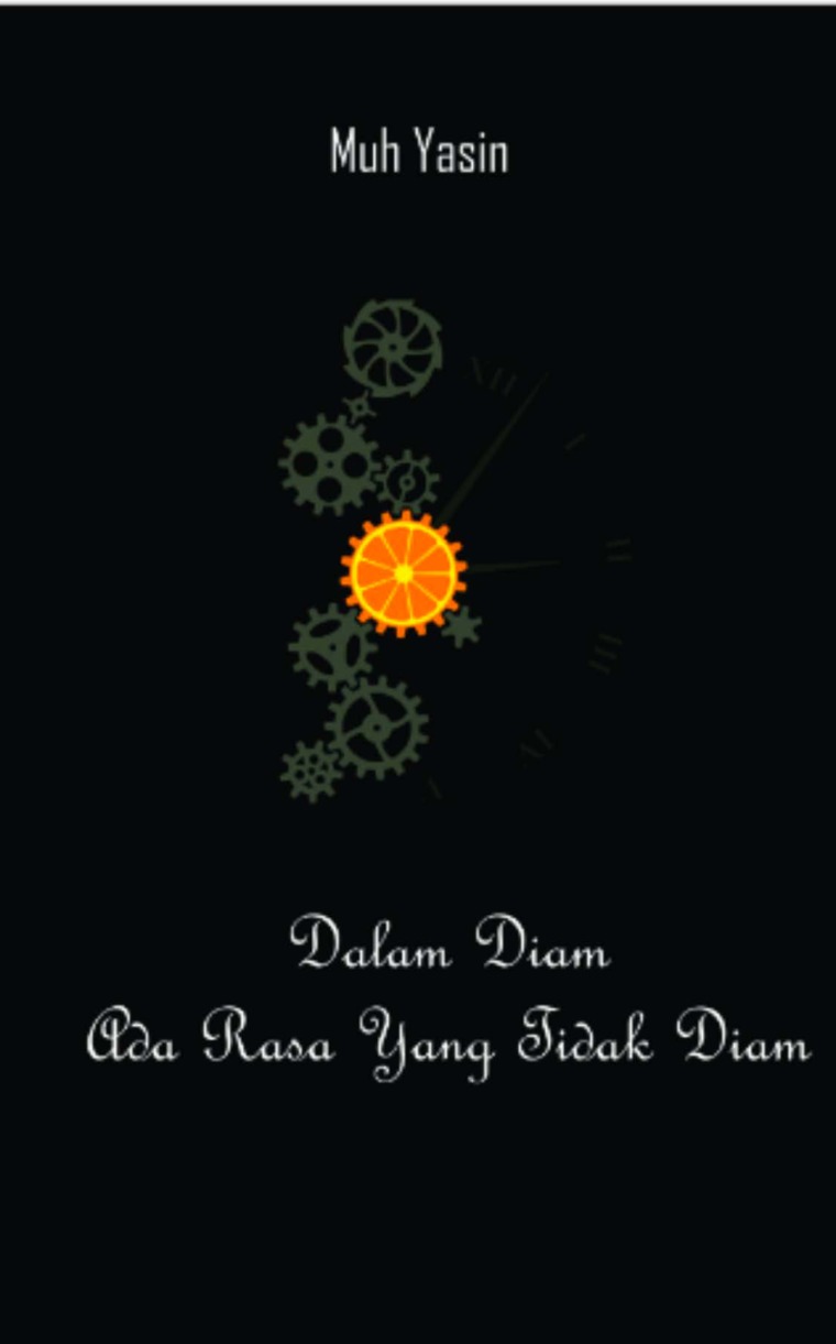 Jual Buku Dalam Diam Ada Rasa Yang Tidak Diam Oleh Muhamad Yasin