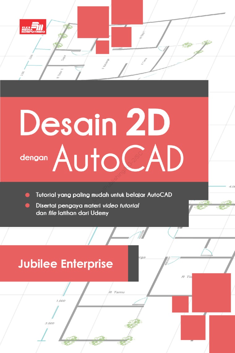 Desain 2D Dengan AutoCAD Book By Jubilee Enterprise Gramedia Digital