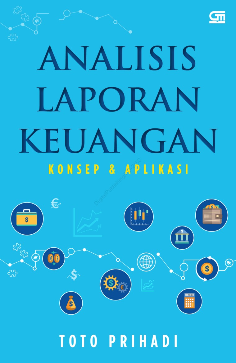 Jual Buku Analisis Laporan Keuangan Oleh Toto Prihadi Gramedia Digital Indonesia
