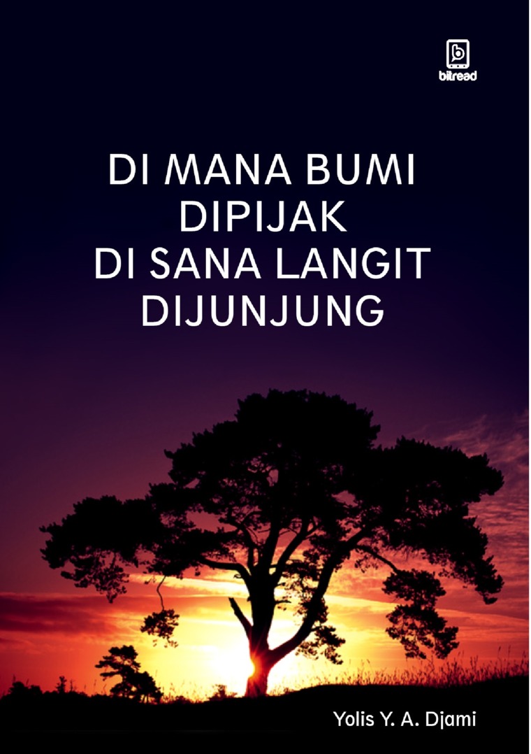 Jual Buku Di Mana Bumi Dipijak Di Sana Langit Dijunjung Oleh Yolis Y A Djami Gramedia Digital Indonesia