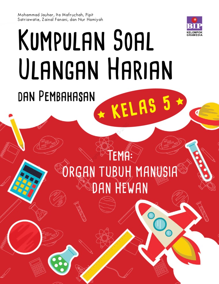 Kumpulan Soal Ulangan Harian Dan Pembahasan Kelas 5 Tema Organ Tubuh Manusia Dan Hewan Book By Mohammad Jauhar Ita Mafruchah Pipit Satriawatie Zainal Fanani Dan Nur Hamiyah Gramedia Digital