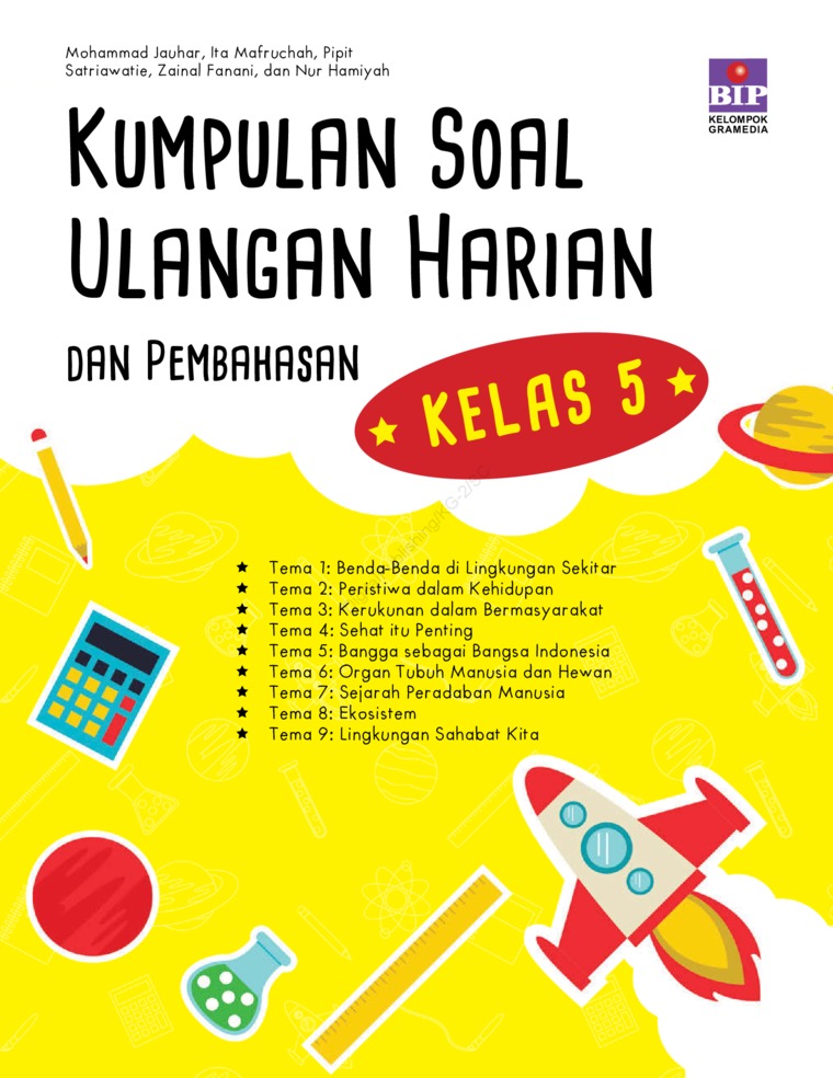 Jual Buku Kumpulan Soal Ulangan Harian Dan Pembahasan Kelas 5 Oleh Mohammad Jauhar Ita Mafruchah Pipit Satriawatie Zainal Fanani Dan Nur Hamiyah Gramedia Digital Indonesia