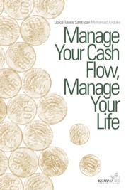Manage Your Cash Flow, Manage Your Life Single Edition