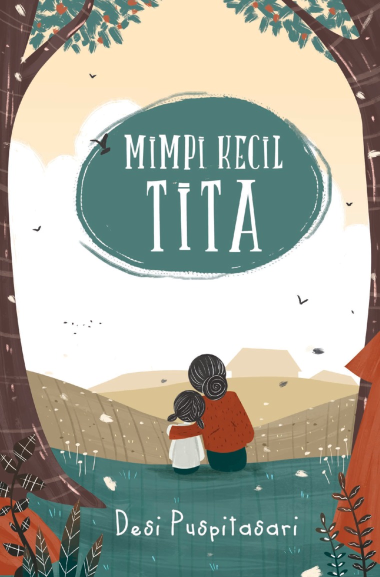 Jual Buku Mimpi Kecil Tita Oleh Desi Puspitasari - Gramedia Digital  Indonesia