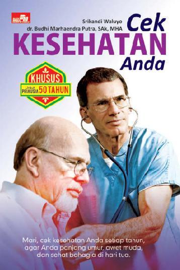 Cek Kesehatan Anda: Pria Usia 50 Tahun 