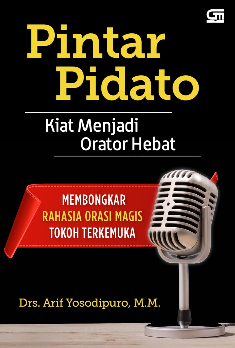 Jual Buku Pintar Pidato Kiat Menjadi Orator Hebat Oleh Drs Arif Yosodipuro M M Gramedia Digital Indonesia