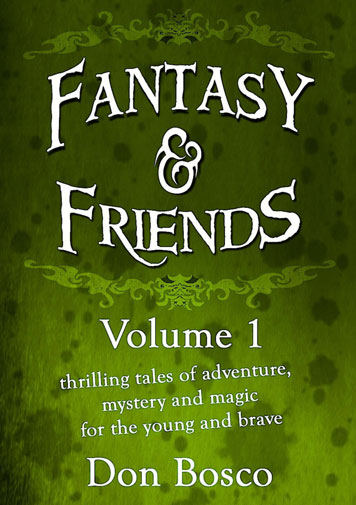 Fantasy & Friends (Volume 1)