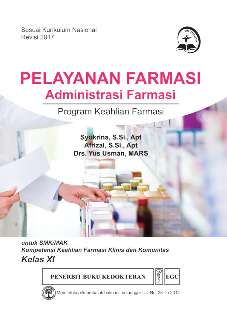Pelayanan Farmasi Administrasi Farmasi Smk Mak K Kelas Xi Smk Jawa Barat Book By Syukrina S Si Apt Afrizzal S Si Apt Dkk Gramedia Digital