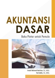 AKUNTANSI DASAR: Buku Pintar Untuk Pemula Single Edition