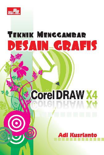 Cover Buku Desain Grafis Jual Buku  Teknik Menggambar Desain  Grafis  Dengan CorelDRAW 