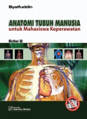 Anatomi Tubuh Manusia untuk Mahasiswa Keperawatan, Edisi 2 Single Edition