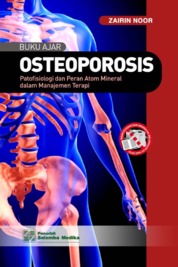 Buku Ajar Osteoporosis: Patofisiologi dan Peran Atom Mineral dalam Manajemen