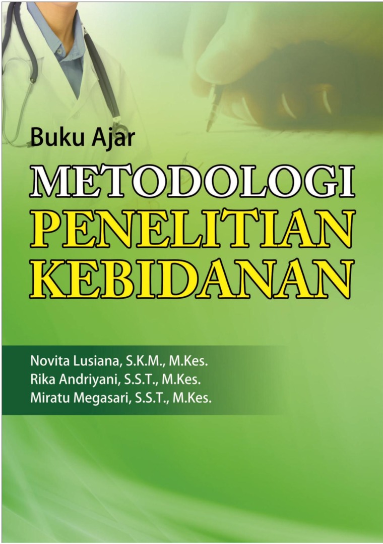 Jual Buku Buku Ajar Metodologi Penelitian Kebidanan Oleh Novita Lusiana S K M M Kes Rika Andriyani S S T M Kes Gramedia Digital Indonesia