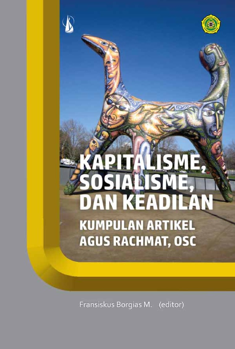Kapitalisme, Sosialisme, dan Keadilan: Kumpulan Artikel Agus Rachmat, OSC