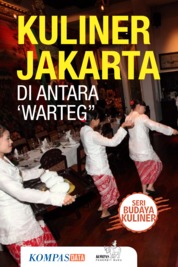 Seri Budaya Kuliner: Kuliner Jakarta di antara Warteg