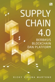 SUPPLY CHAIN 4.0: Berbasis Blockchain dan Platform Single Edition