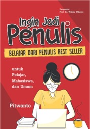 Ingin Jadi Penulis Belajar Dari Penulis Best Seller Single Edition