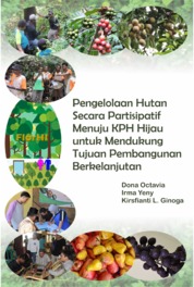 Pengelolaan Hutan Secara Partisipatif Menuju KPH Hijau Untuk Mendukung Tujuan Pembangunan Berkelanjutan Single Edition