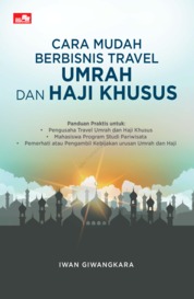 Cara Mudah Berbisnis Travel Umrah dan Haji Khusus Single Edition