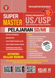 SUPER MASTER PERSIAPAN dan PENDALAMAN MATERI US/USP PELAJARAN SD/MI KELAS VI Single Edition