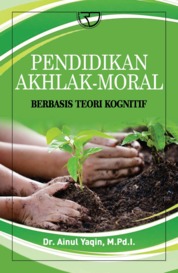 Pendidikan Akhlak/Moral Berbasis Teori Kognitif Single Edition