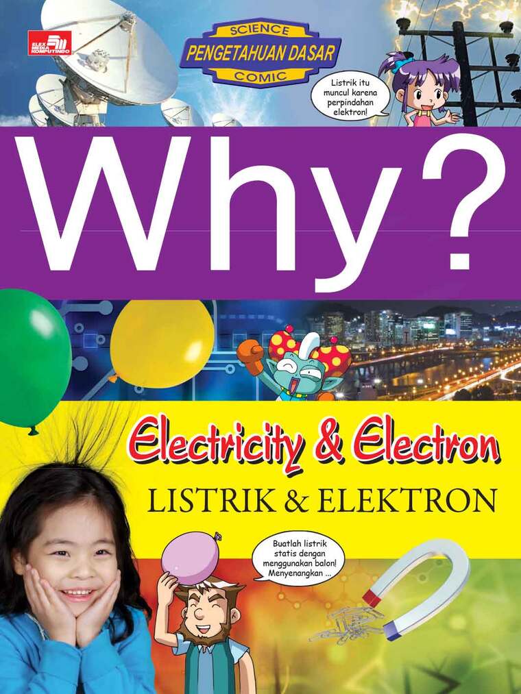 Why? Electricity & Electron - Listrik & Elektron