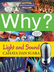 Why? Light and Sound - Cahaya dan Suara