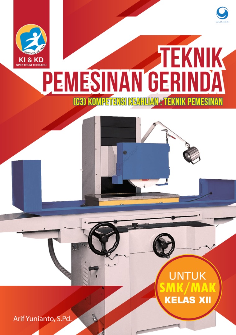 Jual Buku Teknik Pemesinan Gerinda Smk Mak Kelas Xii Oleh Arif Yunianto S Pd Gramedia Digital Indonesia