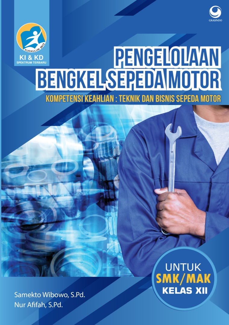 Pengelolaan Bengkel Sepeda Motor Smk Mak Kelas Xii Book By Samekto Wibowo S Pd Dan Nur Afifah S Pd Gramedia Digital
