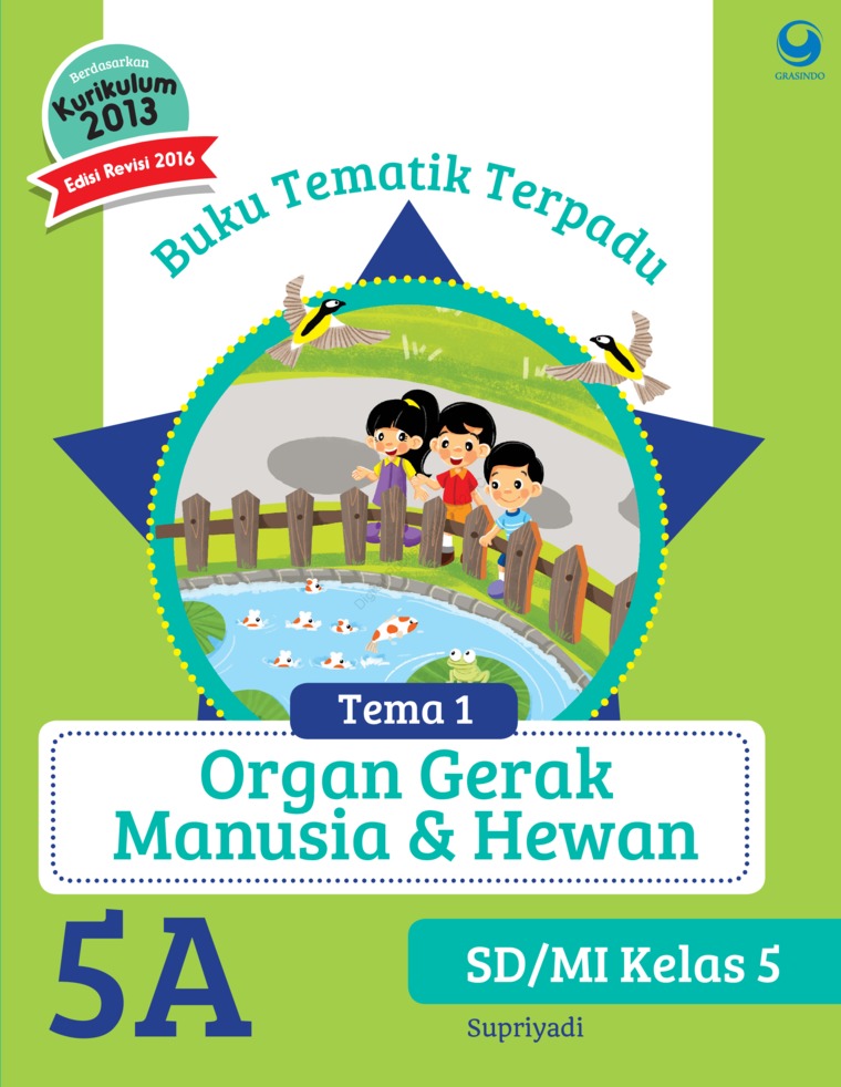 Jual Buku Tematik 5a Organ Gerak Manusia Dan Hewan Kurikulum 2013 Revisi 2016 Oleh Supriyadi Gramedia Digital Indonesia