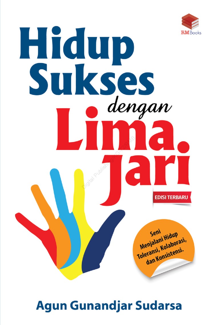 Jual Buku Hidup Sukses Dengan Lima Jari Oleh Agun Gunandjar Sudarsa Gramedia Digital Indonesia